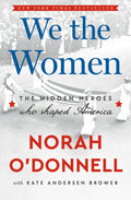 We the Women: The Hidden Heroes Who Shaped America - Ingram