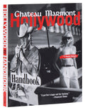 The Chateau Marmont Hollywood Handbook - Ingram