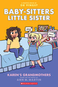 Karen's Grandmothers: A Graphic Novel (Baby-Sitters Little Sister #9): Volume 9 - Ingram