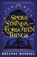 Spells, Strings, and Forgotten Things - Ingram