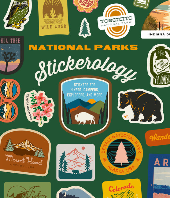 National Parks Stickerology: Stickers for Hikers, Campers, Explorers, and More: Stickers for Journals, Water Bottles, Laptops, Planners, and Smartphon - Ingram