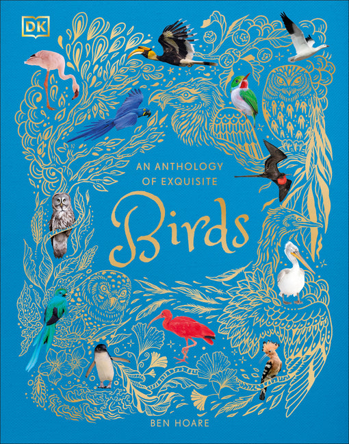 An Anthology of Exquisite Birds: Discover the Beauty of the Avian World - Ingram