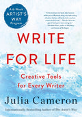 Write for Life: Creative Tools for Every Writer (a 6-Week Artist's Way Program) - Ingram