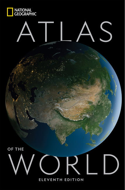 National Geographic Atlas of the World, 11th Edition - Ingram