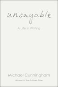 Unsayable: A Life in Writing - Ingram