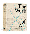 The Work of Art: How Something Comes from Nothing - Ingram