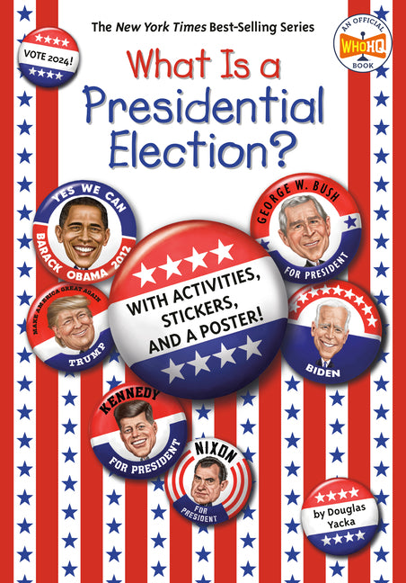 What Is a Presidential Election?: 2024 Edition - Ingram
