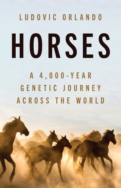 Horses: A 4,000-Year Genetic Journey Across the World - Ingram