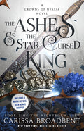 The Ashes & the Star-Cursed King: Book 2 of the Nightborn Duet - Ingram