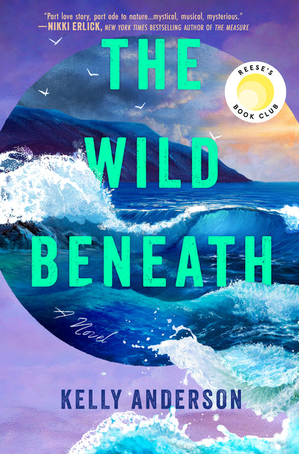 The Wild Beneath: Reese's Book Club Pick (a Novel) (Original) - Ingram