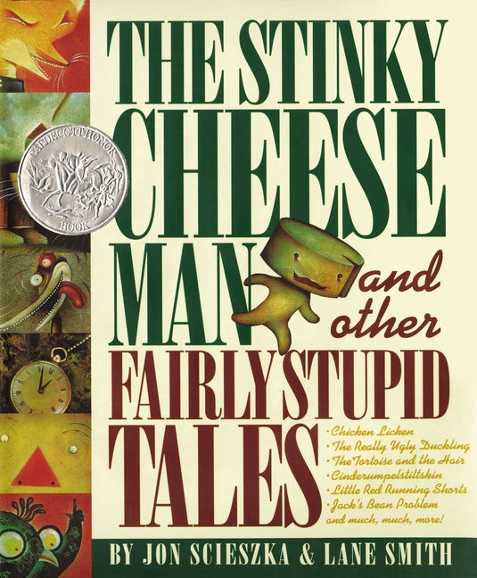 The Stinky Cheese Man and Other Fairly Stupid Tales: A Caldecott Honor Book - Ingram