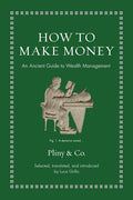 How to Make Money: An Ancient Guide to Wealth Management - Ingram
