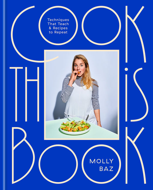 Cook This Book: Techniques That Teach and Recipes to Repeat: A Cookbook - Ingram
