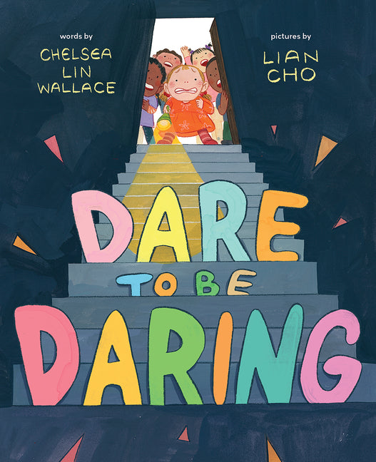 Dare to Be Daring: A Picture Book - Ingram