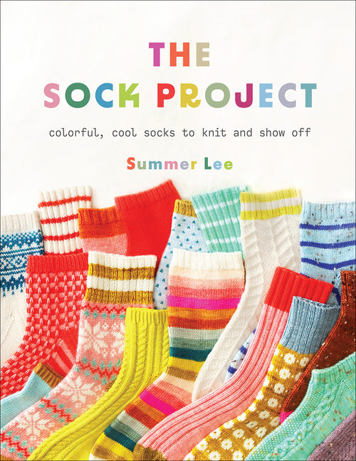The Sock Project: Colorful, Cool Socks to Knit and Show Off - Ingram