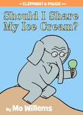 Should I Share My Ice Cream? an Elephant and Piggie Book - Ingram