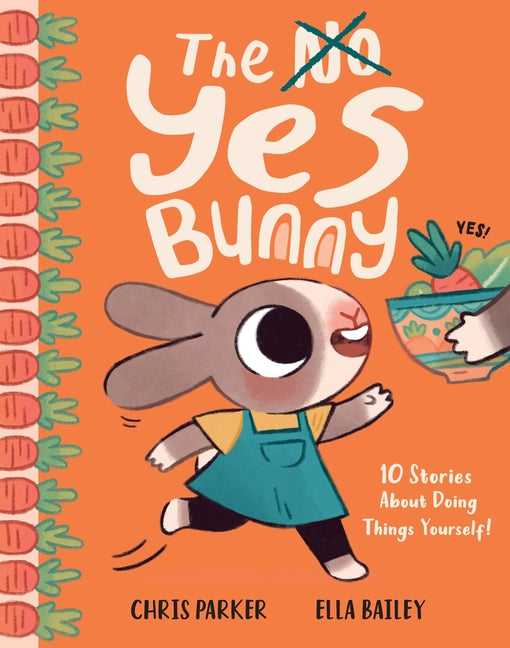The Yes Bunny: 10 Stories about Doing Things Yourself! - Ingram