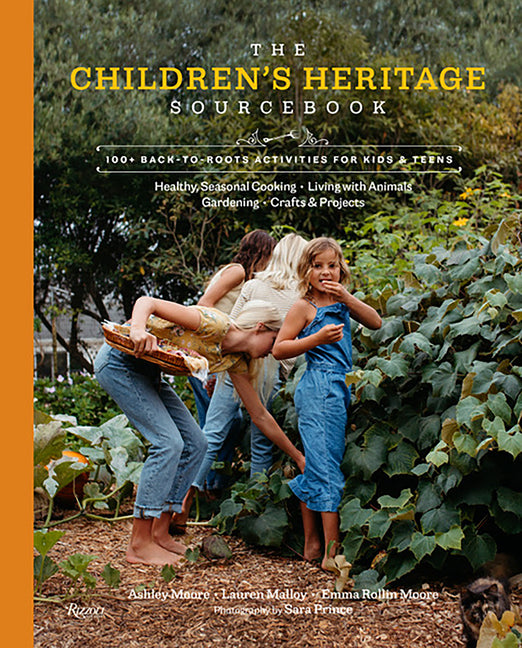 The Children's Heritage Sourcebook: 100+ Back-To-Roots Activities for Kids & Teens - Ingram