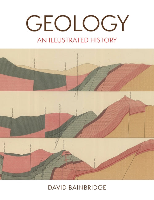 Geology: An Illustrated History - Ingram