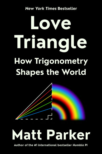 Love Triangle: How Trigonometry Shapes the World - Ingram