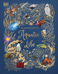An Anthology of Aquatic Life: Discover the Secret Lives Under the Sea - Ingram
