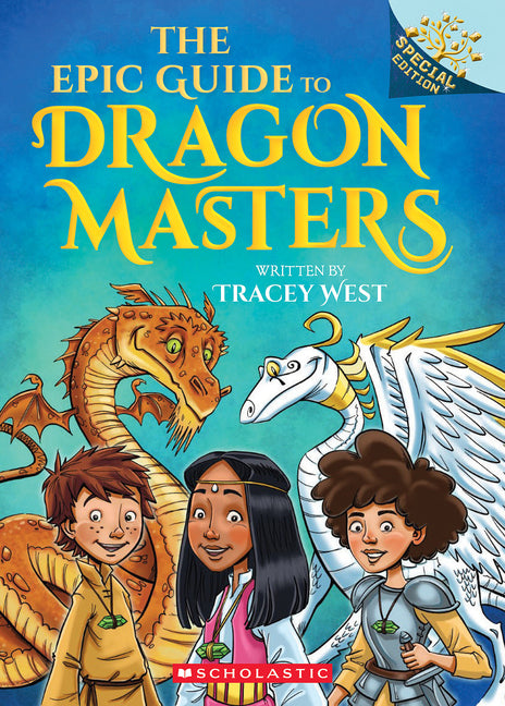 The Epic Guide to Dragon Masters: A Branches Special Edition (Dragon Masters) - Ingram