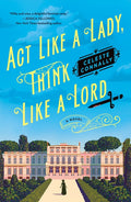 ACT Like a Lady, Think Like a Lord - Ingram