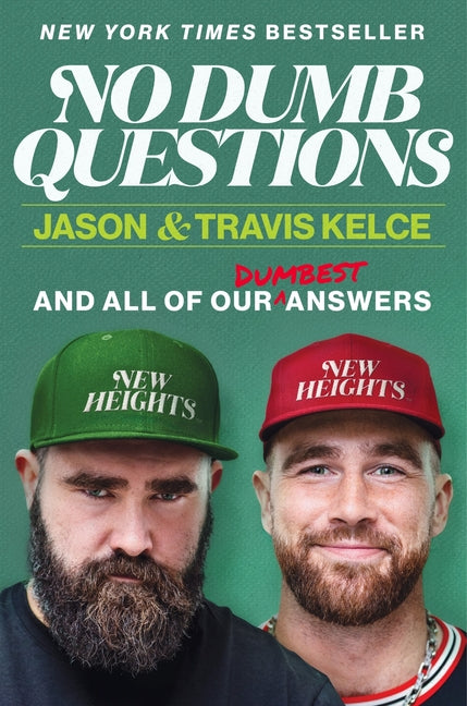 No Dumb Questions: And All of Our Dumbest Answers - Ingram