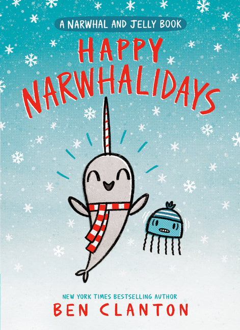Happy Narwhalidays (a Narwhal and Jelly Book #5) - Ingram