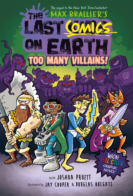 The Last Comics on Earth: Too Many Villains!: From the Creators of the Last Kids on Earth - Ingram