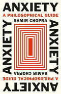 Anxiety: A Philosophical Guide - Ingram