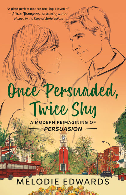 Once Persuaded, Twice Shy: A Modern Reimagining of Persuasion - Ingram