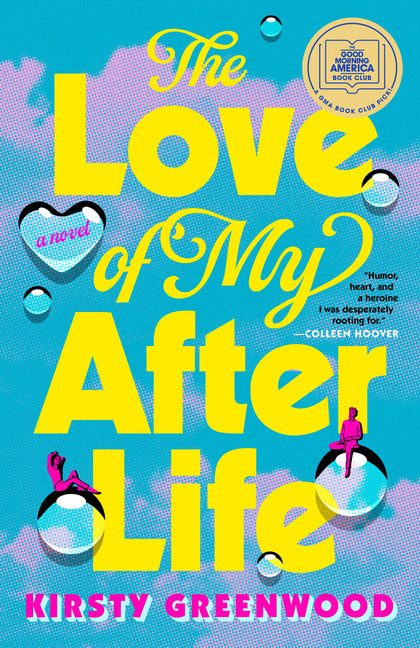 The Love of My Afterlife: A GMA Book Club Pick - Ingram