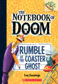 Rumble of the Coaster Ghost: A Branches Book (the Notebook of Doom #9) - Ingram