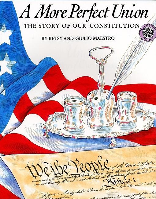 A More Perfect Union: The Story of Our Constitution - Ingram