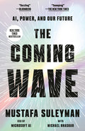 The Coming Wave: Ai, Power, and Our Future - Ingram