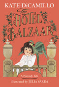 The Hotel Balzaar: (A Magical Middle-Grade Mystery about Stories, Secrets, and a Girl Searching for Her Father - For Kids Ages 7-10 in Grades 2-5) - Ingram