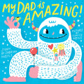 My Dad Is Amazing! (a Hello!lucky Book) - Ingram
