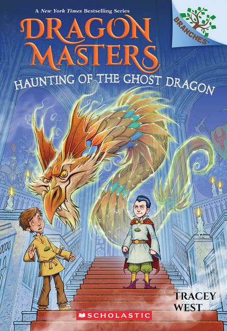 Haunting of the Ghost Dragon: A Branches Book (Dragon Masters #27): Volume 27 - Ingram