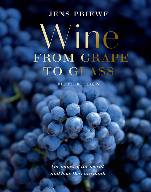 Wine from Grape to Glass: The Complete Wine Guide and Atlas - Ingram