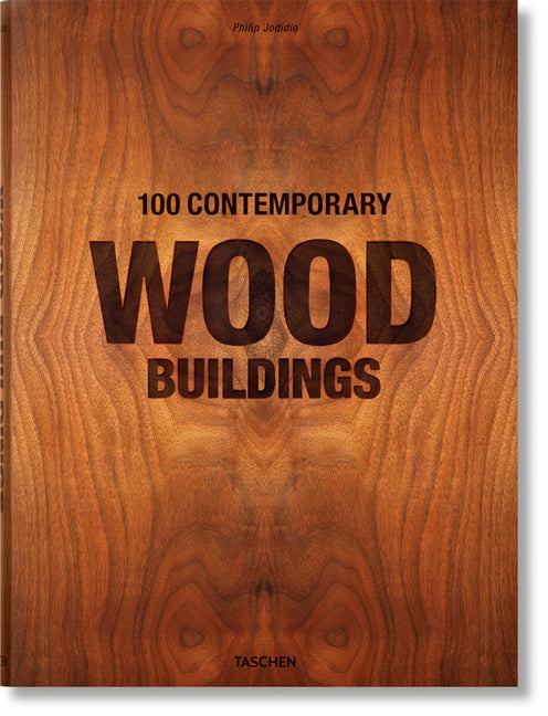 100 Contemporary Wood Buildings - Ingram