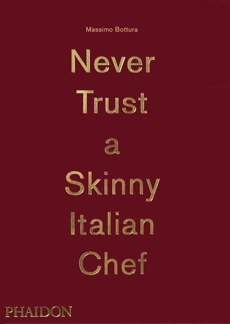 Never Trust a Skinny Italian Chef - Ingram