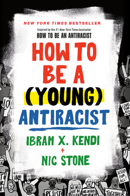 How to Be a (Young) Antiracist - Ingram