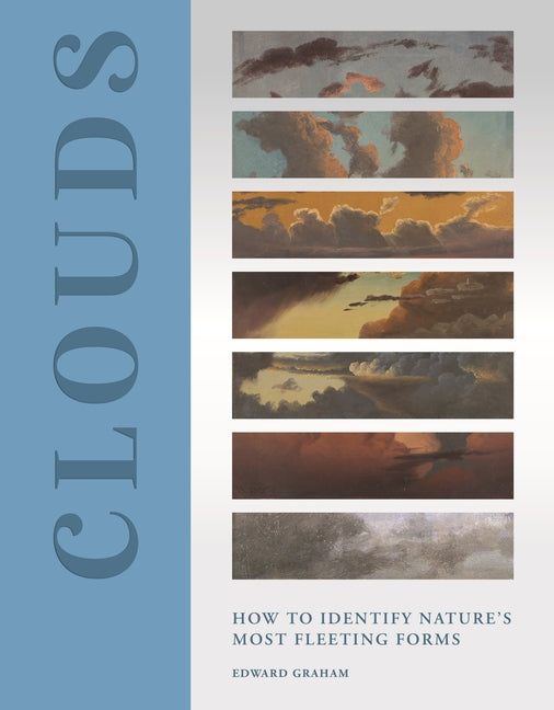 Clouds: How to Identify Nature's Most Fleeting Forms - Ingram