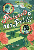 Poison Is Not Polite (Reprint) - Ingram