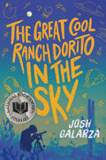 The Great Cool Ranch Dorito in the Sky: (National Book Award Finalist) - Ingram