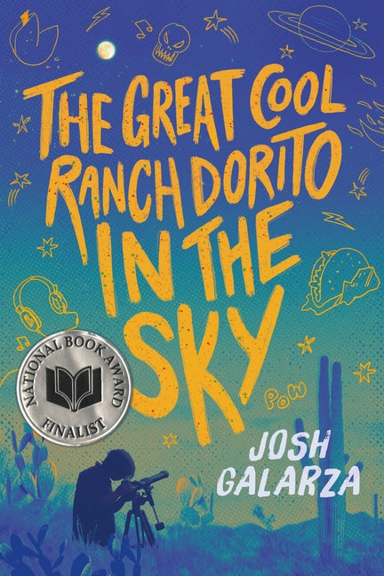 The Great Cool Ranch Dorito in the Sky: (National Book Award Finalist) - Ingram