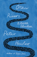 Other Rivers: A Chinese Education - Ingram