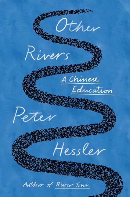 Other Rivers: A Chinese Education - Ingram