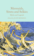 Mermaids, Sirens and Selkies: Myths and Legends - Ingram